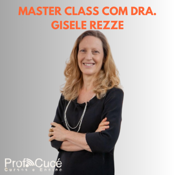 Naster Class Com Dra. Gisele Rezze